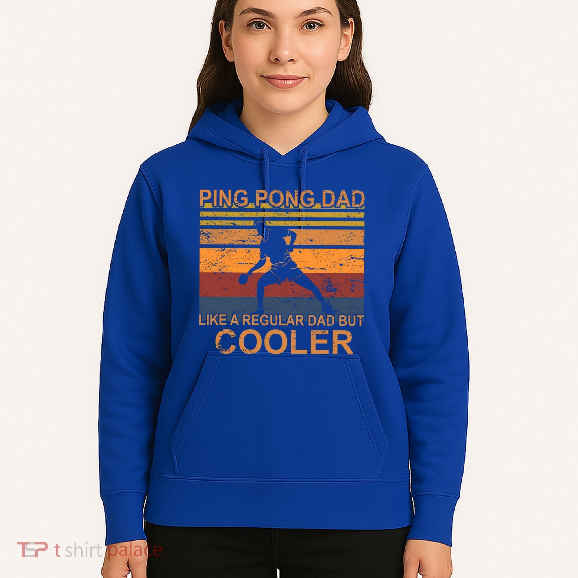 Table Tennis Player Ping Pong Father Table Tennis Dad Gift Hoodie