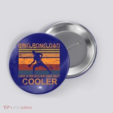 Table Tennis Player Ping Pong Father Table Tennis Dad Gift Button