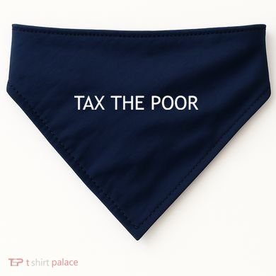 Tax The Poor USA-Made Doggie Bandana