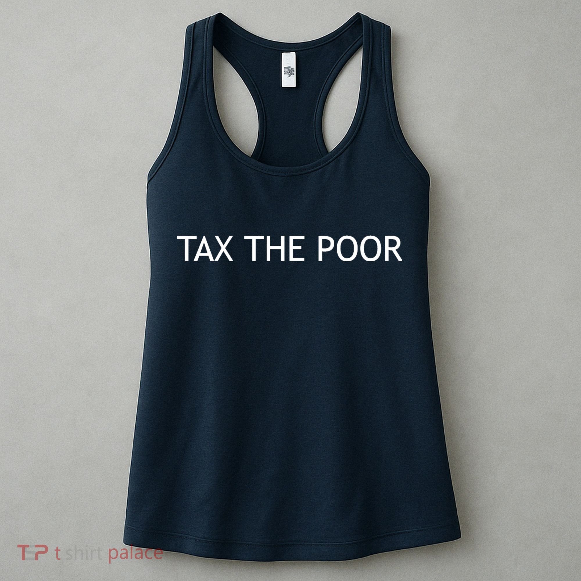 Tax The Poor Women's Tank Top