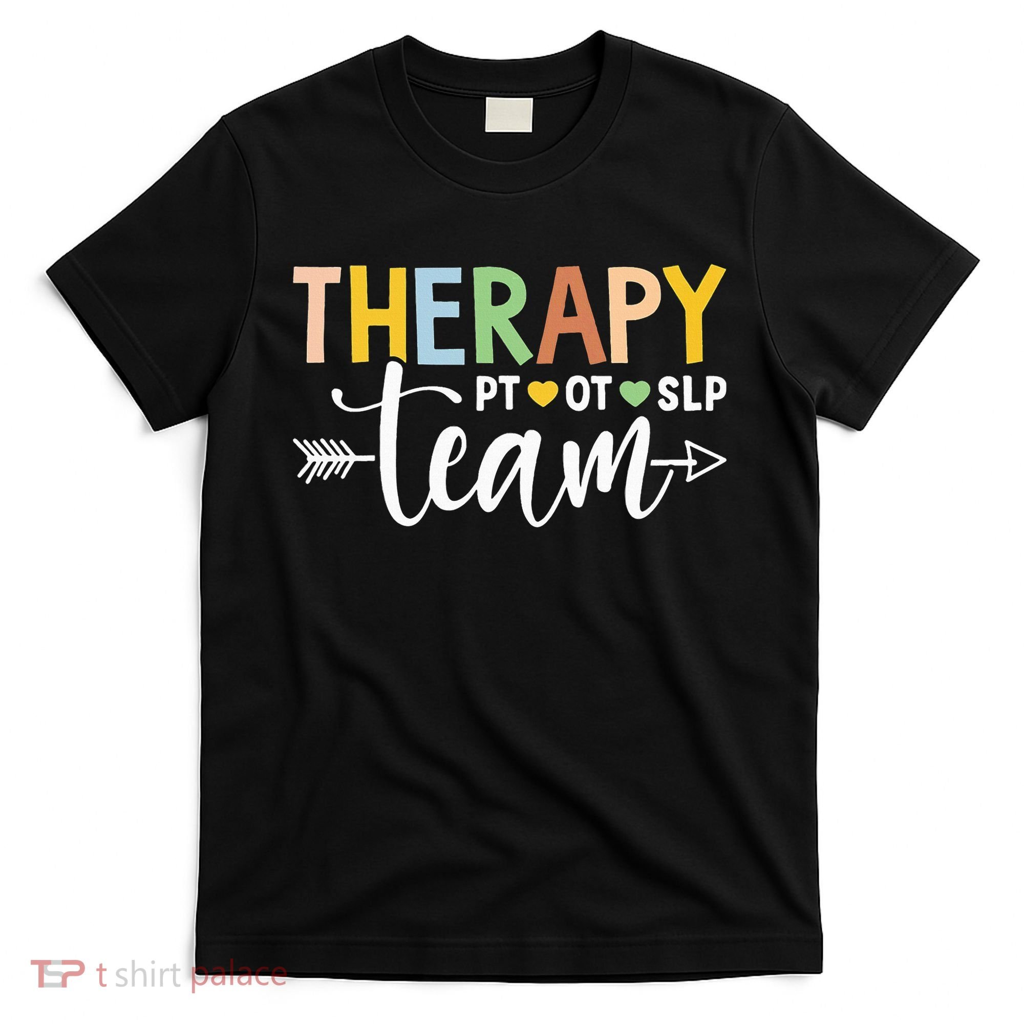 Therapy Team PT OT SLP Rehab Squad Therapist Motor Team T-Shirt