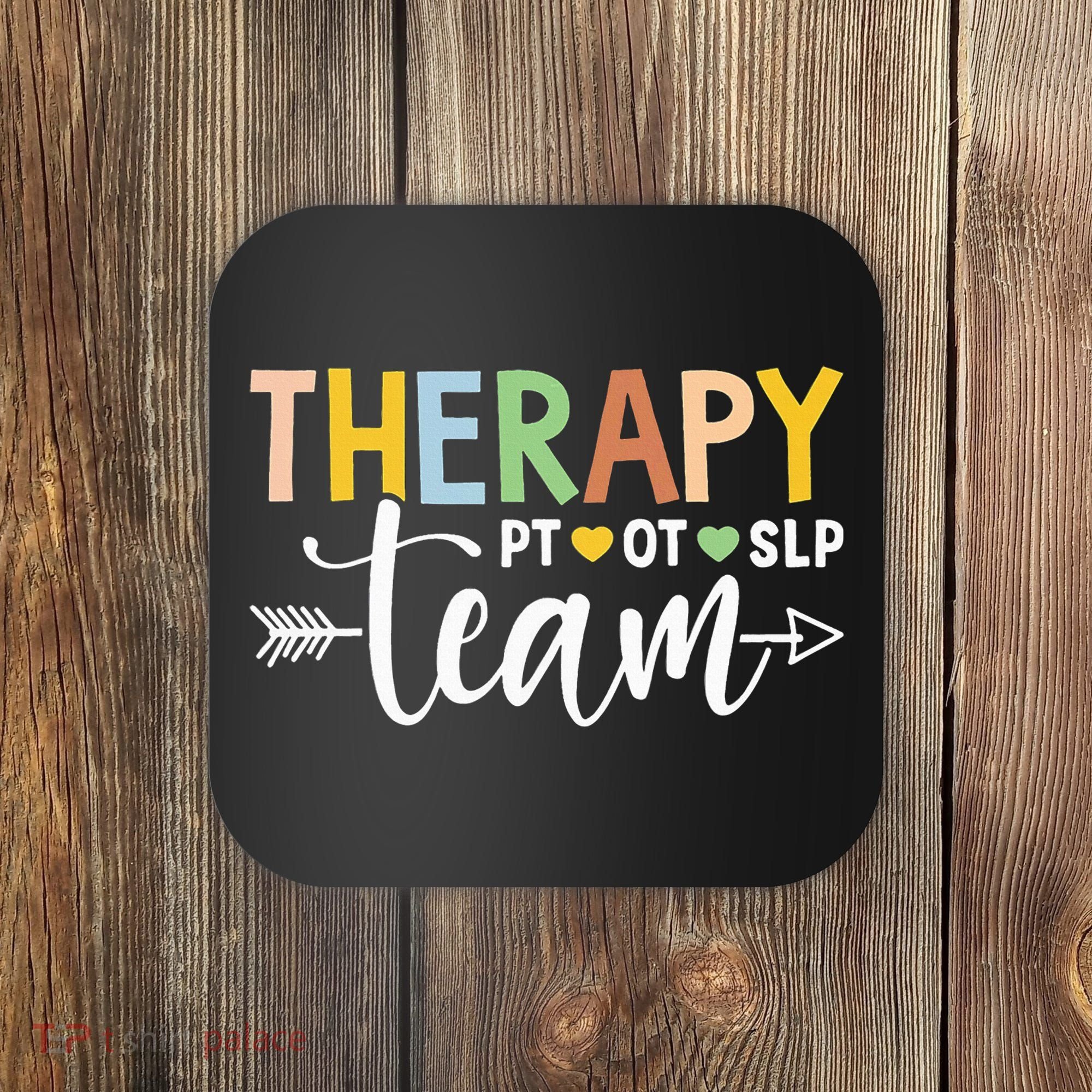 Therapy Team PT OT SLP Rehab Squad Therapist Motor Team Coaster