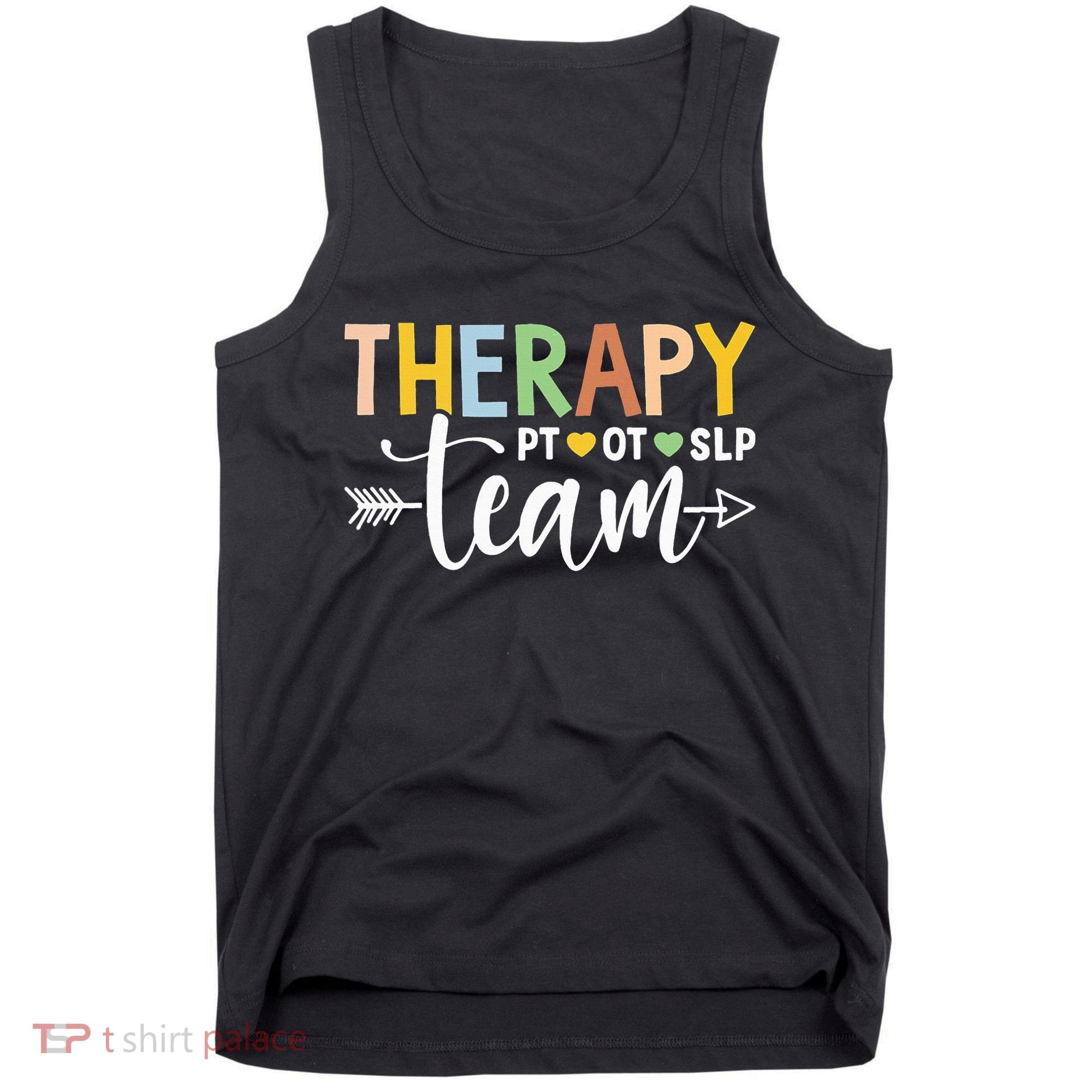 Therapy Team PT OT SLP Rehab Squad Therapist Motor Team Tank Top