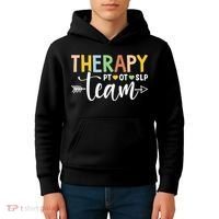 Therapy Team PT OT SLP Rehab Squad Therapist Motor Team Kids Hoodie thumb 4