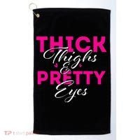 Thick Thighs & Pretty Eyes Workout Fitness Golf Towel thumb 0