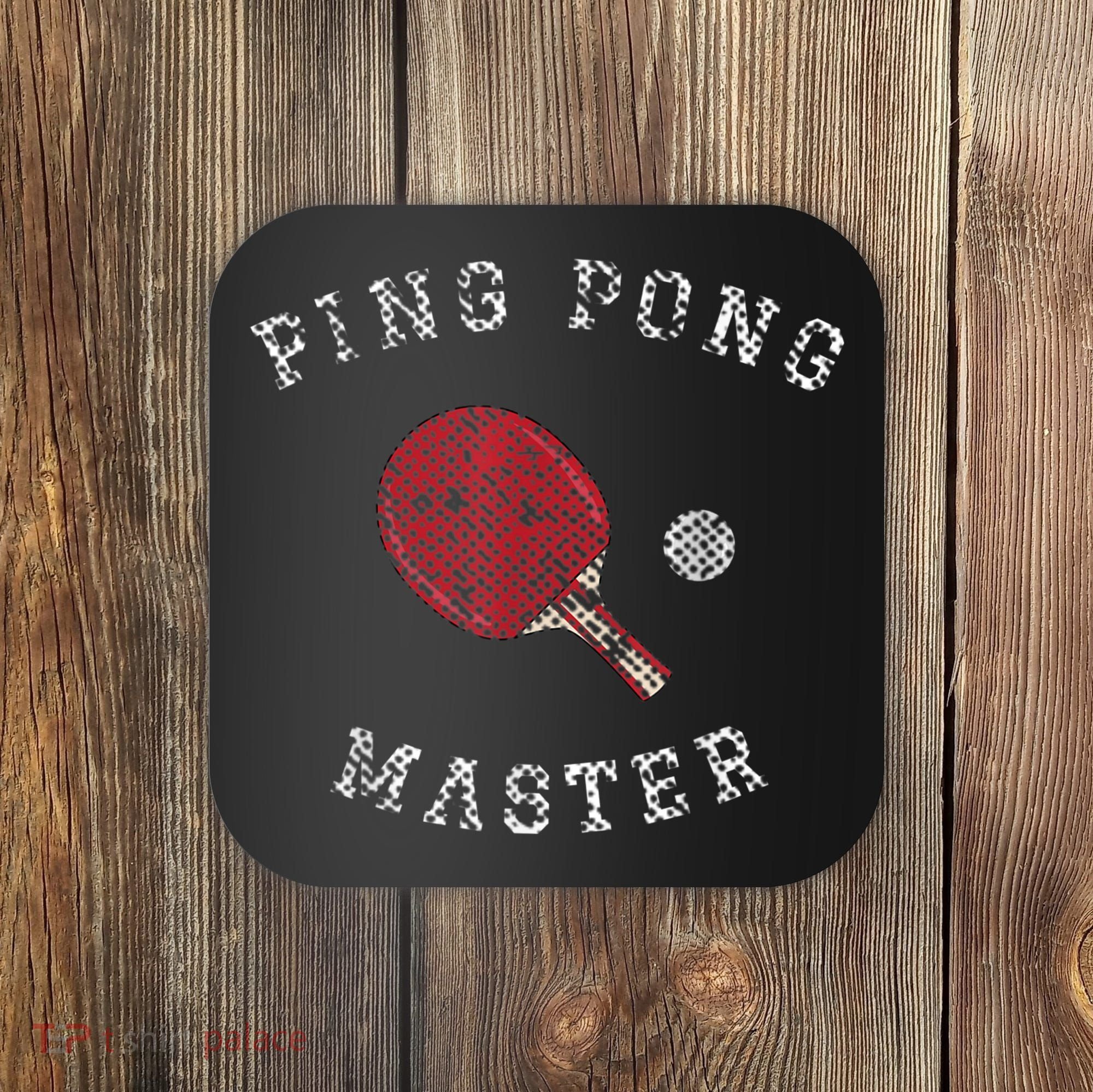 Table Tennis Ping Pong Master Funny Quote Graphic Print Coaster
