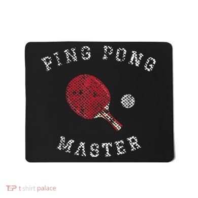Table Tennis Ping Pong Master Funny Quote Graphic Print Mousepad