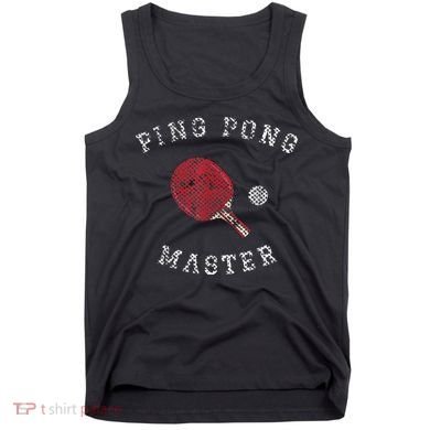 Table Tennis Ping Pong Master Funny Quote Graphic Print Tank Top