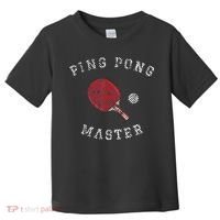 Table Tennis Ping Pong Master Funny Quote Graphic Print Toddler T-Shirt thumb 0