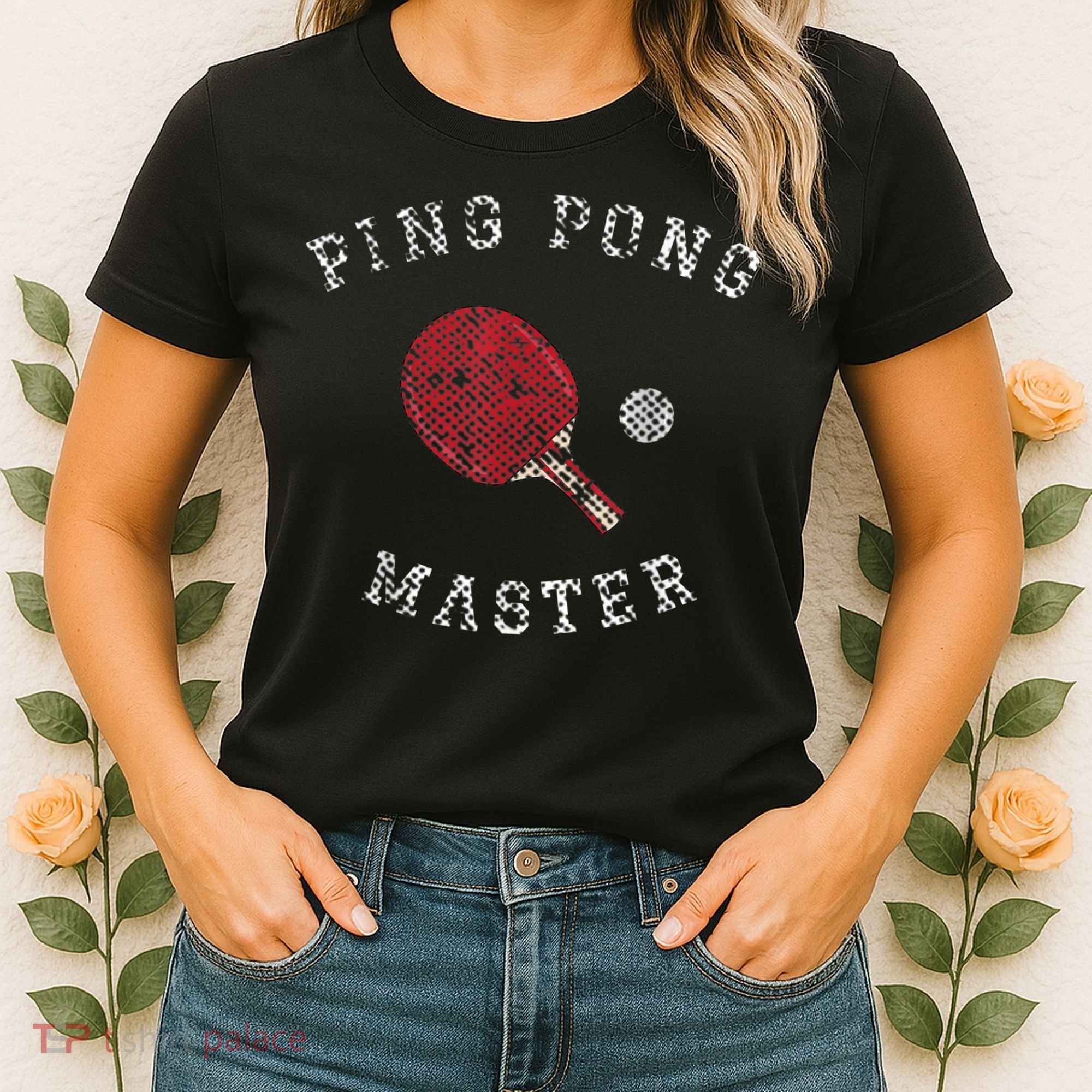 Table Tennis Ping Pong Master Funny Quote Graphic Print Women's T-Shirt