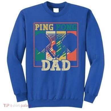 Table Tennis Player Father Ping Pong Dad Funny Table Tennis Great Gift Sweatshirt