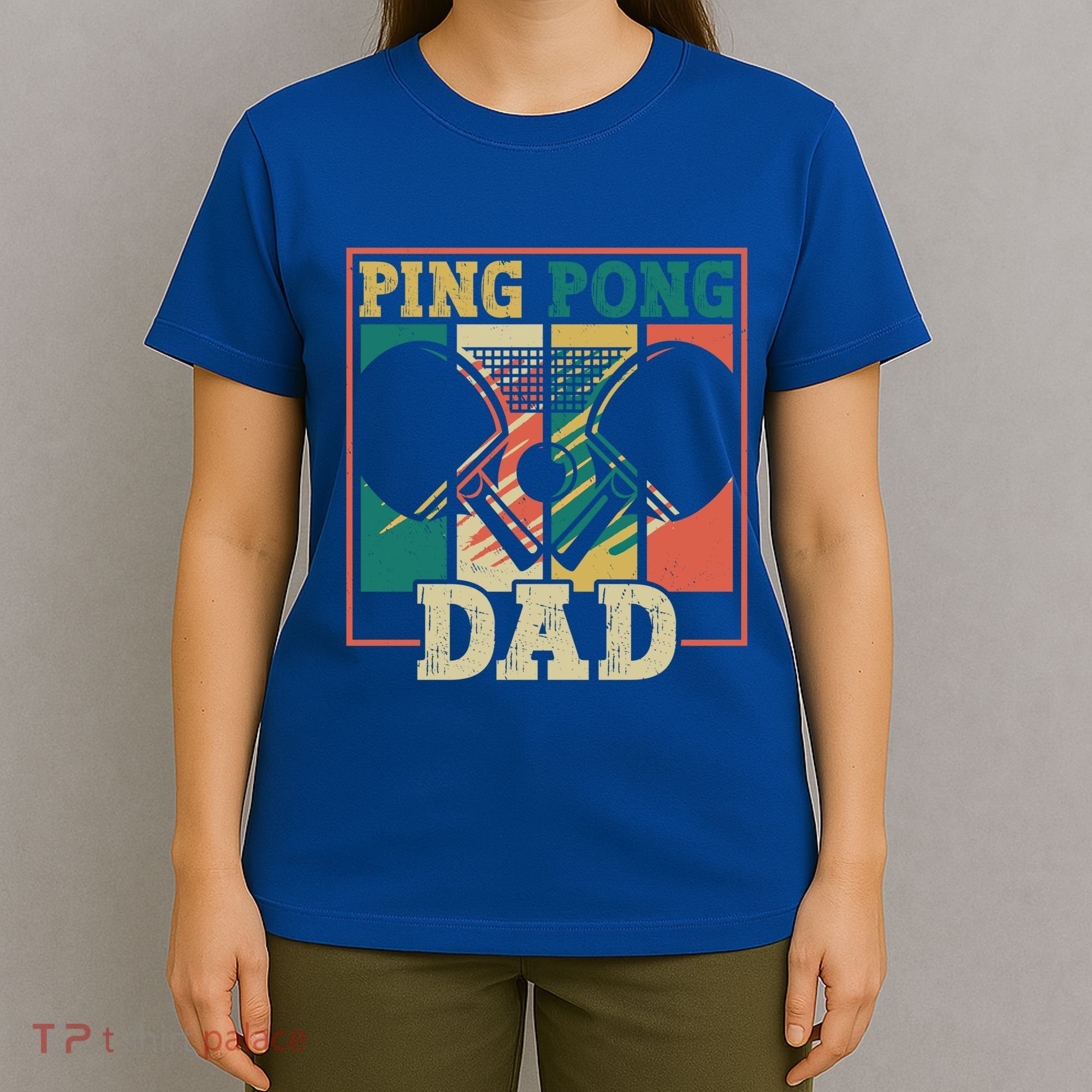 Table Tennis Player Father Ping Pong Dad Funny Table Tennis Great Gift T-Shirt