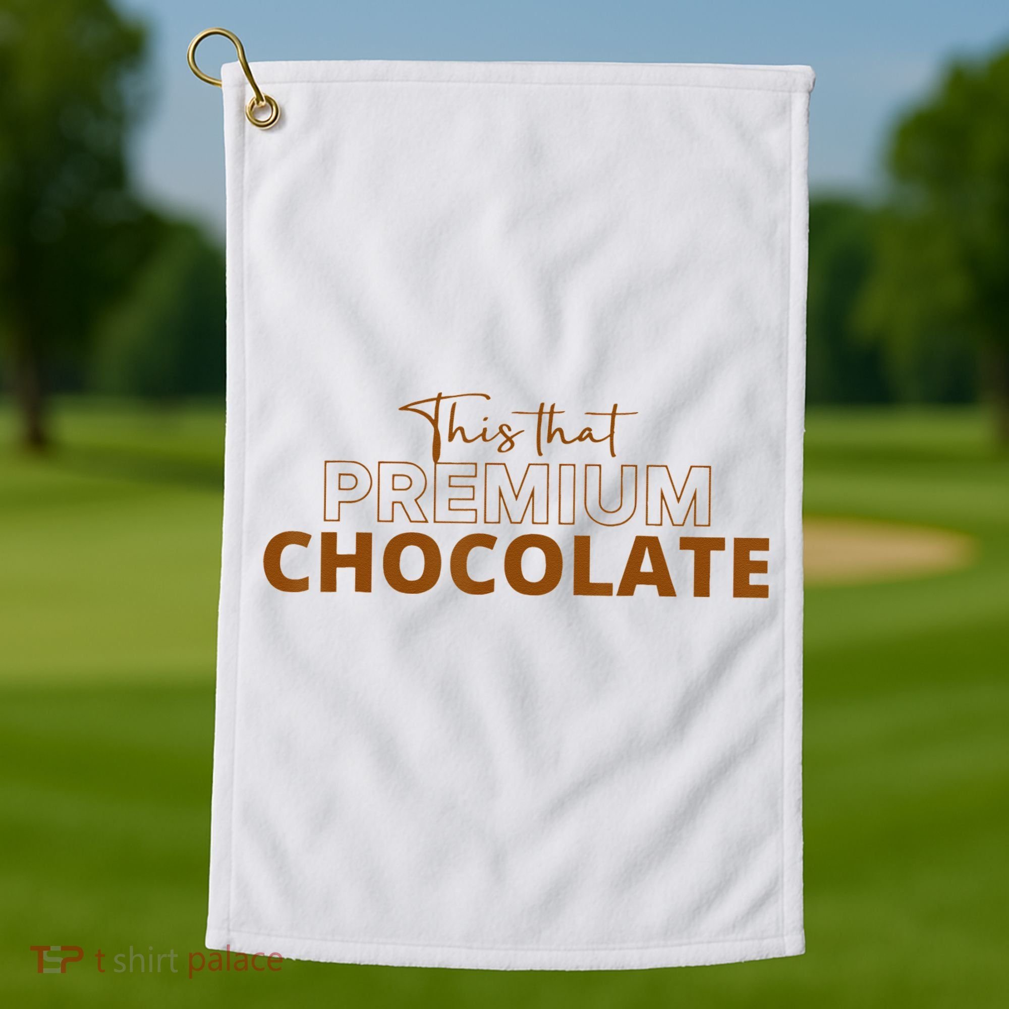 This That Premium Chocolate Funny Chocolate Lovers Golf Towel
