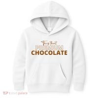 This That Premium Chocolate Funny Chocolate Lovers Kids Hoodie thumb 0