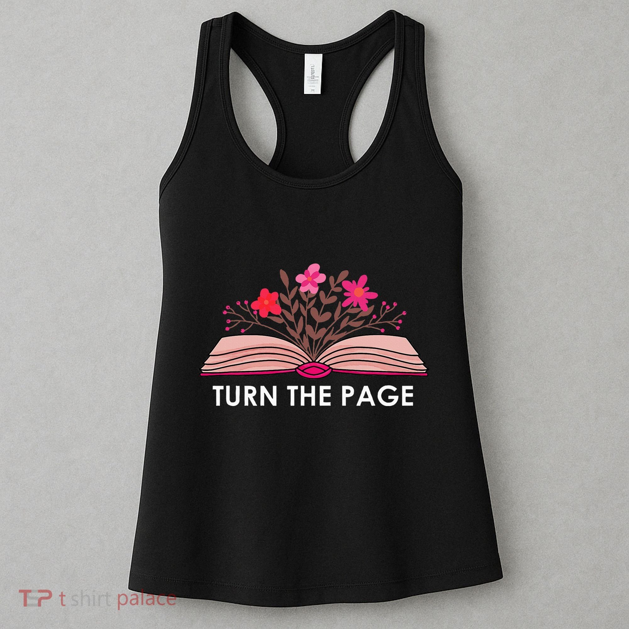 Turn The Page ShirtTeacher Floral Book TTurn The Page Women's Tank Top