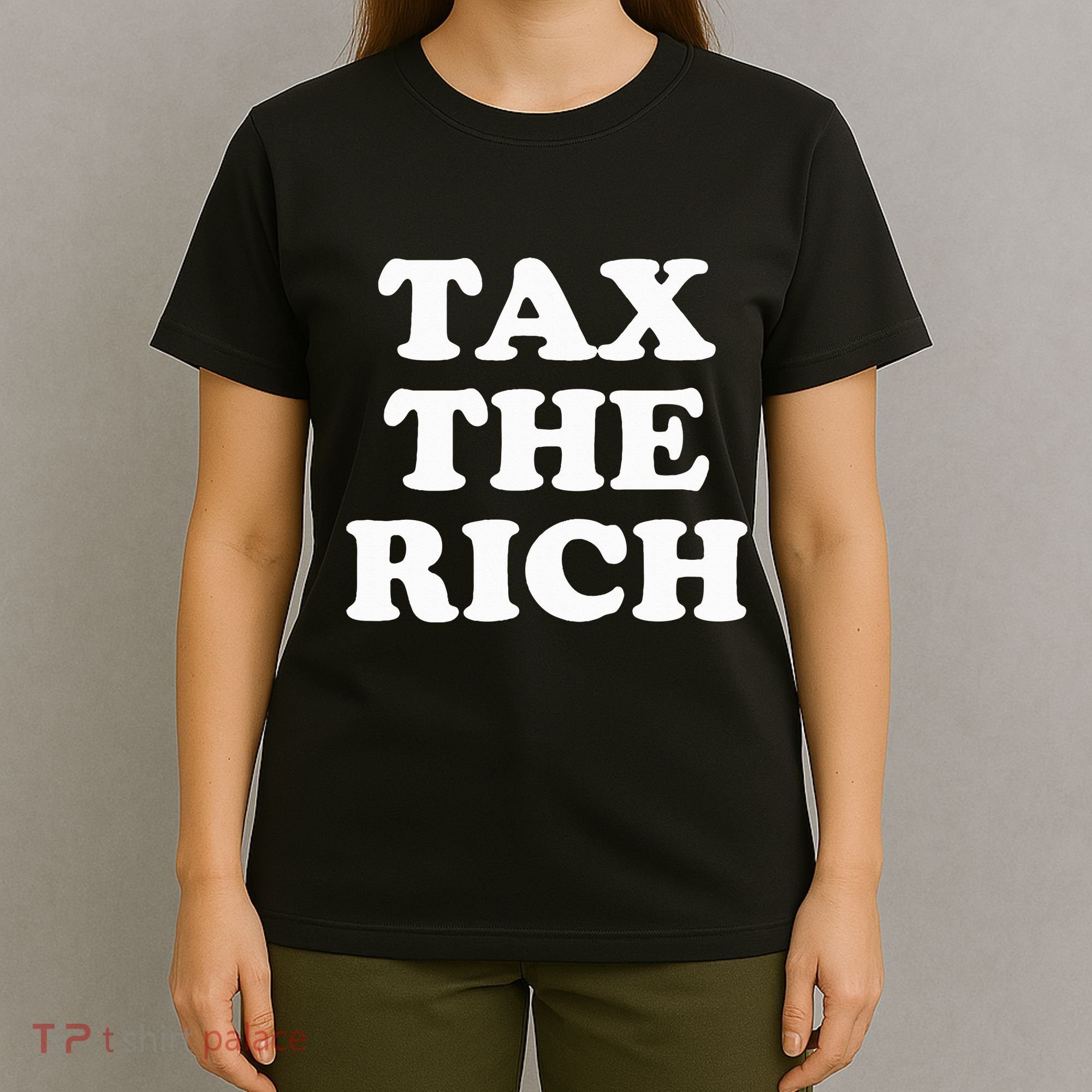 Tax The Rich T-Shirt