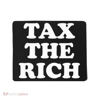 Tax The Rich Mousepad