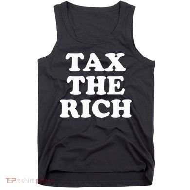 Tax The Rich Tank Top