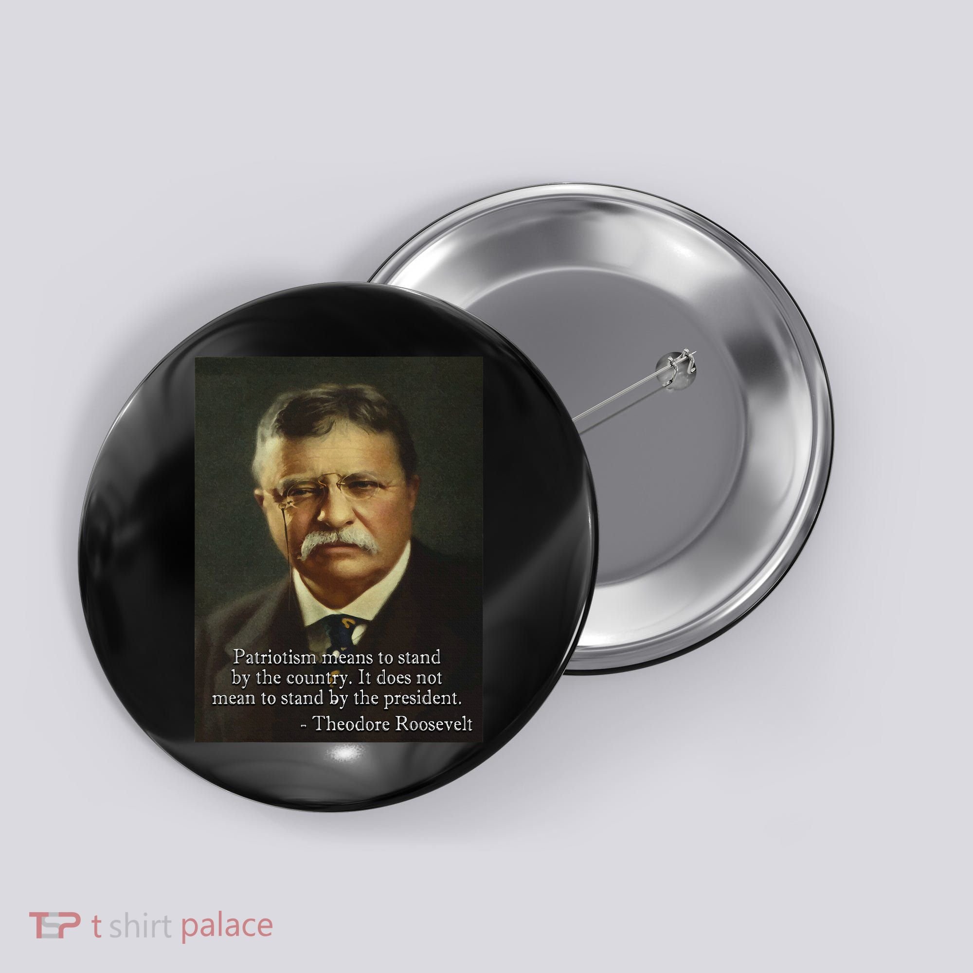 Theodore Teddy Roosevelt Meme Anti Trump Button