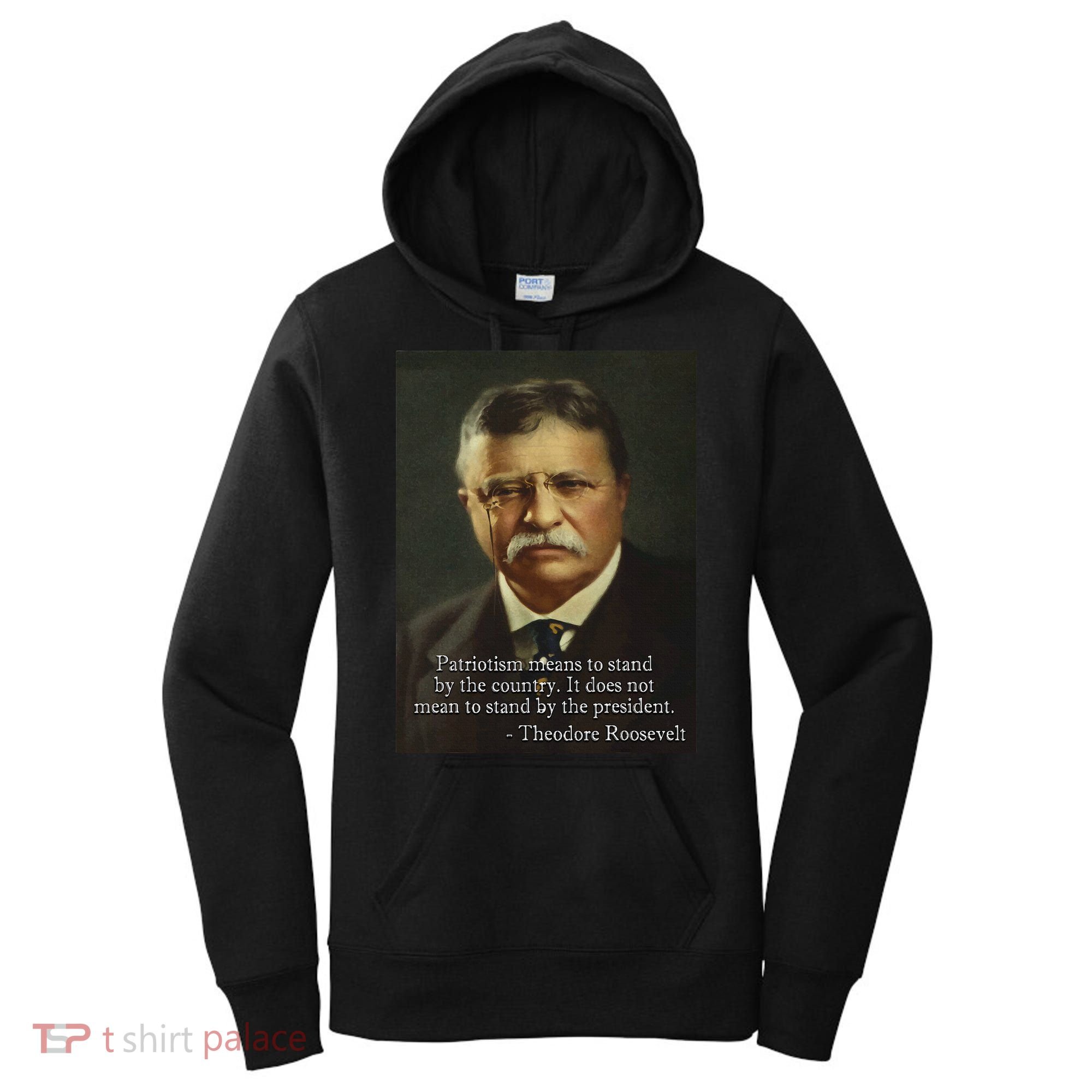 Theodore Teddy Roosevelt Meme Anti Trump Women's Hoodie