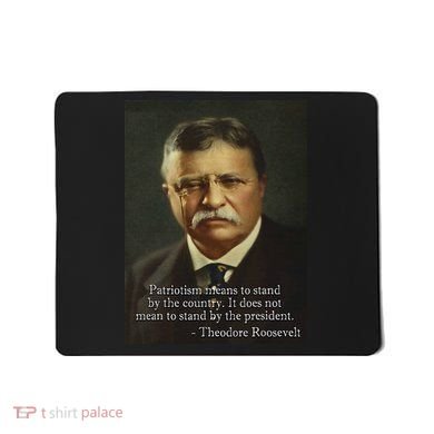 Theodore Teddy Roosevelt Meme Anti Trump Mousepad
