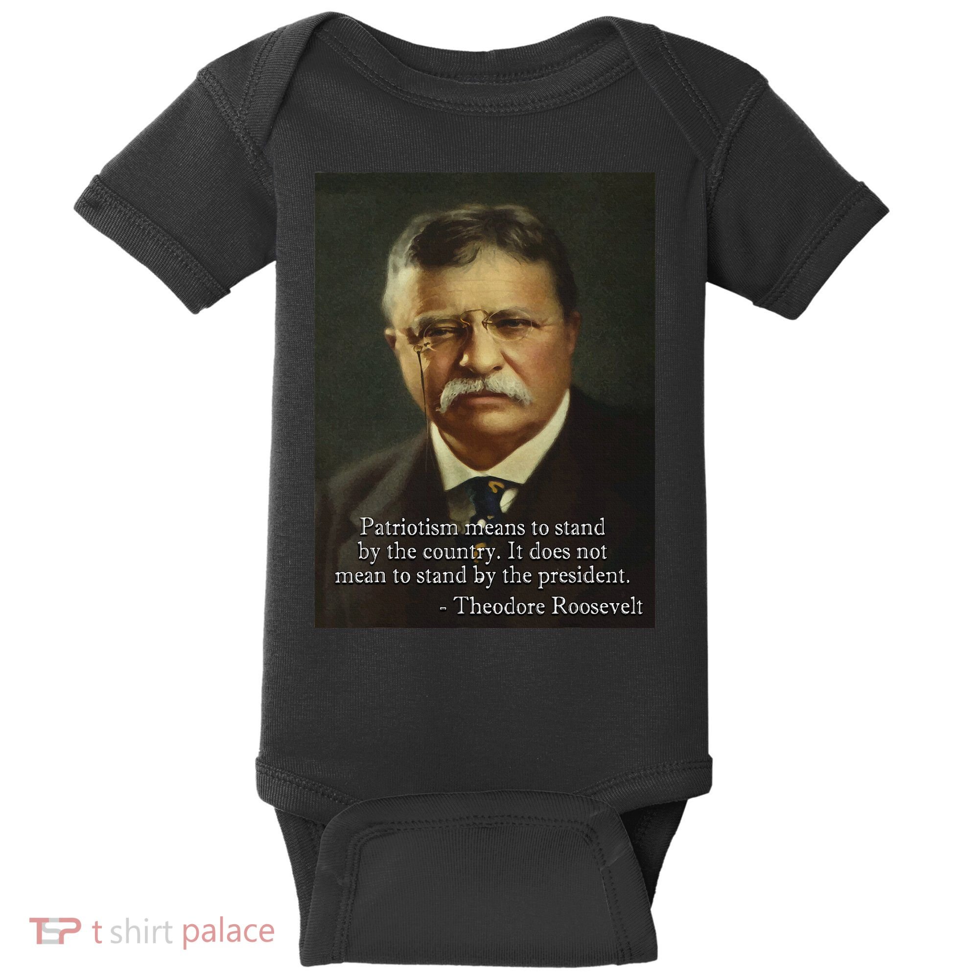 Theodore Teddy Roosevelt Meme Anti Trump Baby Bodysuit