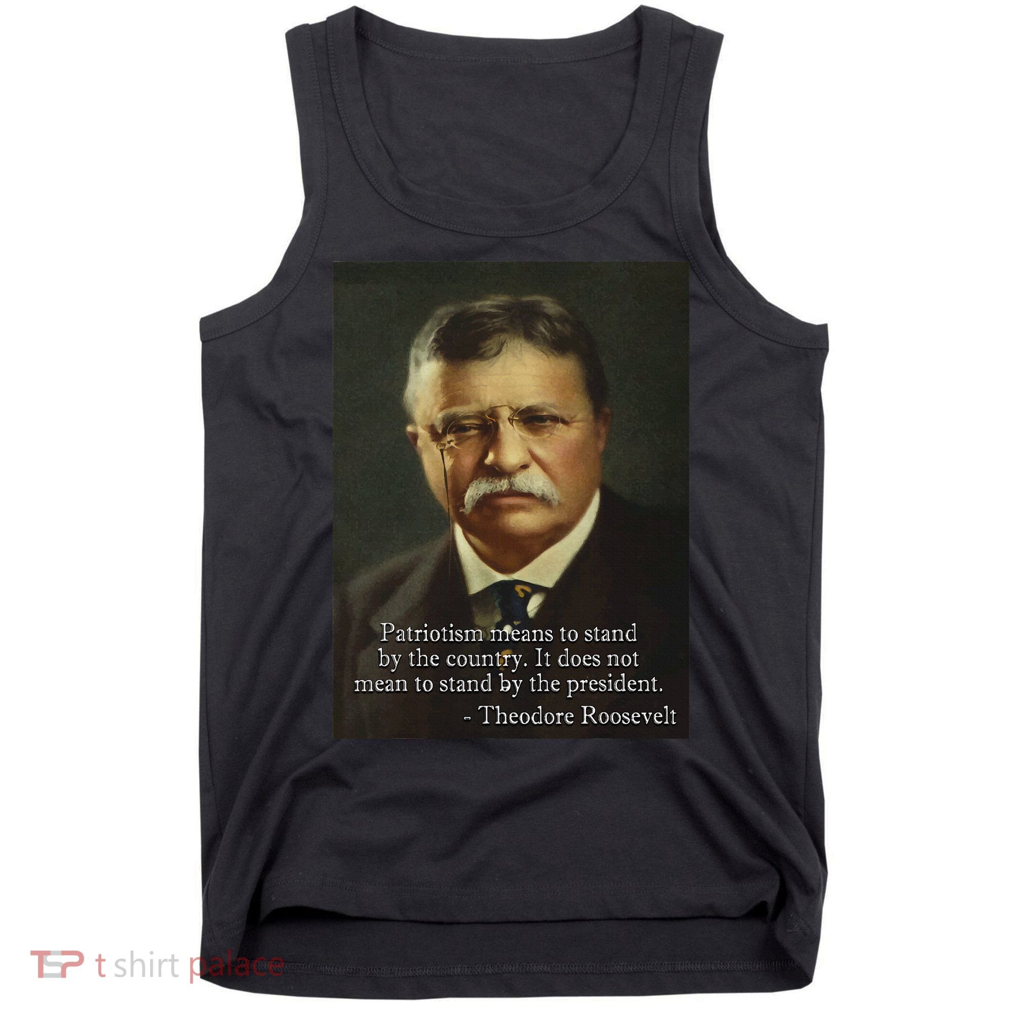 Theodore Teddy Roosevelt Meme Anti Trump Tank Top