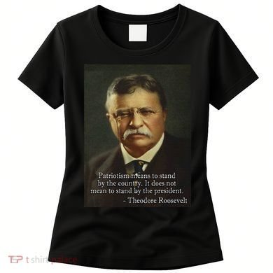 Theodore Teddy Roosevelt Meme Anti Trump Women's T-Shirt