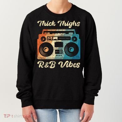 Thick Thighs R&B Vibes Women's Sweatshirt