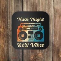 Thick Thighs R&B Vibes Coaster thumb 0