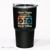 Thick Thighs R&B Vibes Tumbler thumb 0
