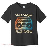 Thick Thighs R&B Vibes Toddler T-Shirt thumb 0