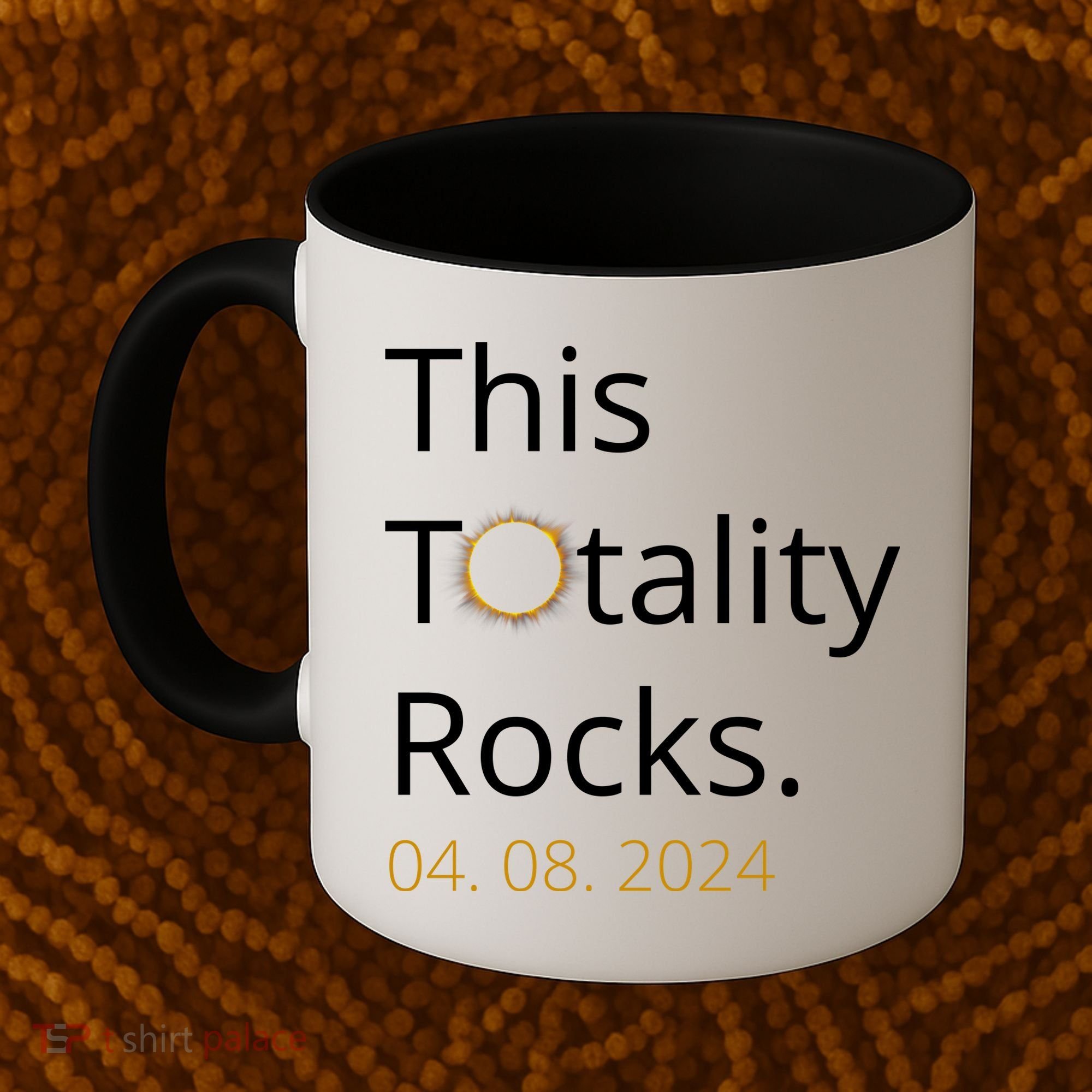 This Totality Rocks Solar Eclipse 2024 Coffee Mug