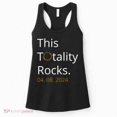 This Totality Rocks Solar Eclipse 2024 Women's Tank Top