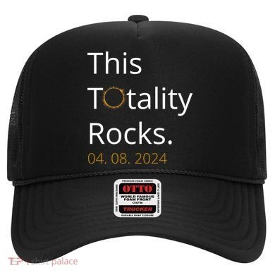 This Totality Rocks Solar Eclipse 2024 Hat