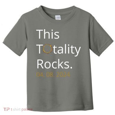 This Totality Rocks Solar Eclipse 2024 Toddler T-Shirt