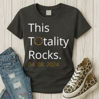 This Totality Rocks Solar Eclipse 2024 Women's T-Shirt thumb 3