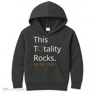 This Totality Rocks Solar Eclipse 2024 Kids Hoodie