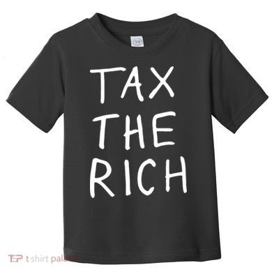 Tax The Rich Toddler T-Shirt