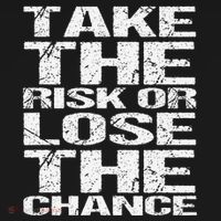 Take The Risk Or Lose The Chance Sweatshirt thumb 3
