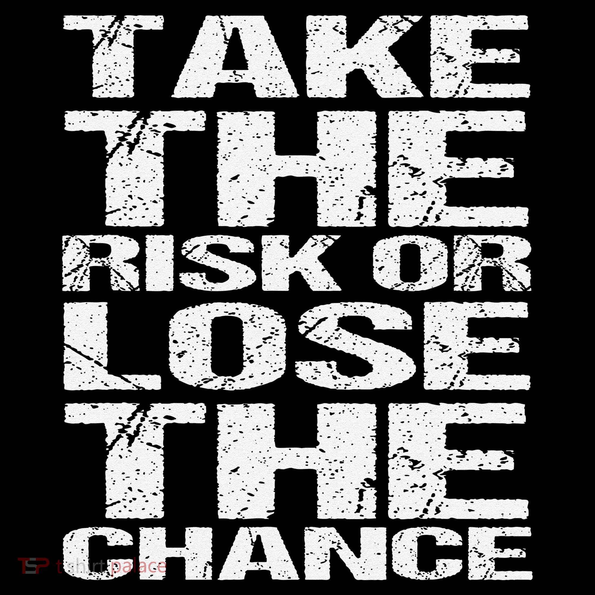 Take The Risk Or Lose The Chance Button