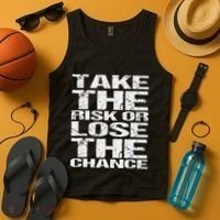 Take The Risk Or Lose The Chance Tank Top thumb 4