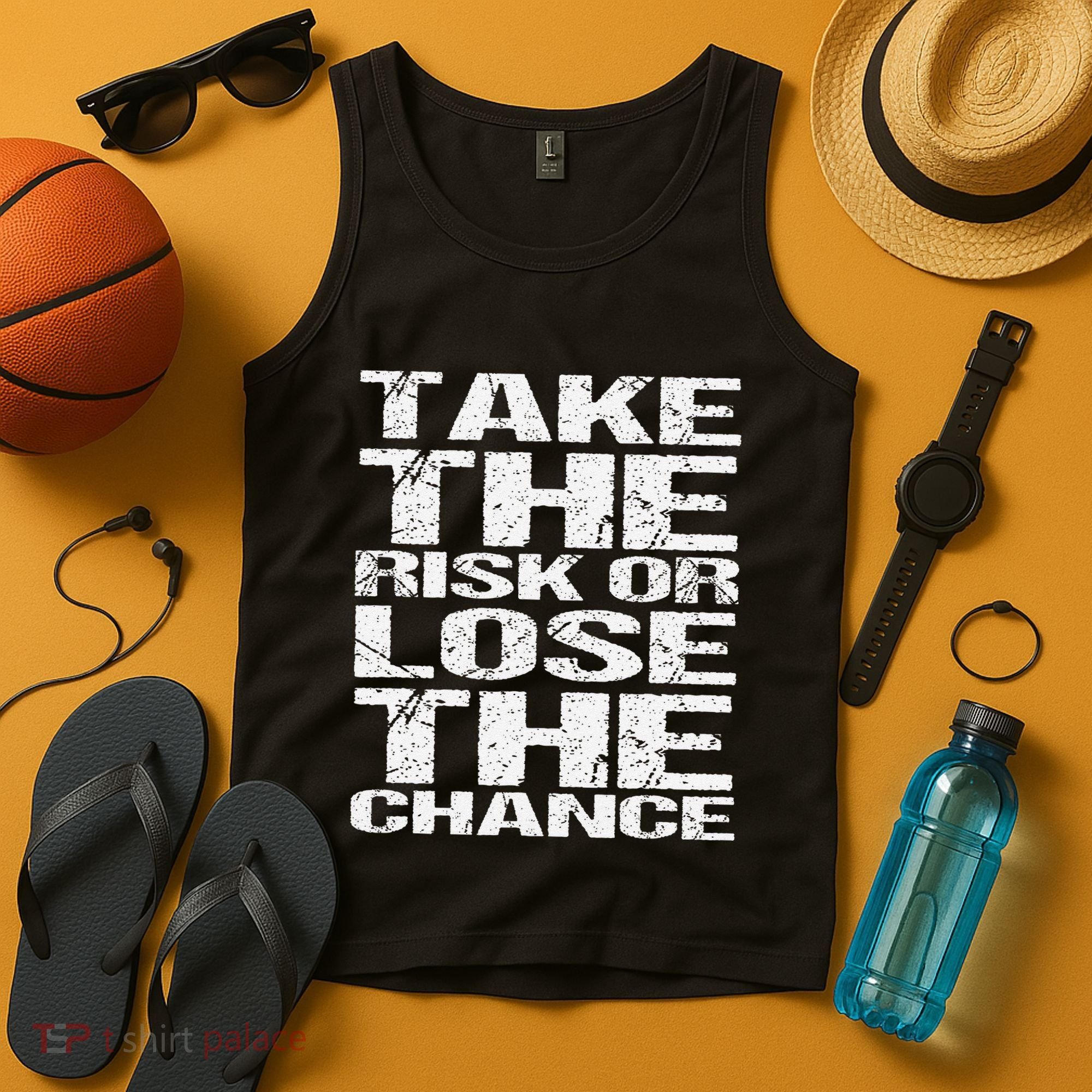 Take The Risk Or Lose The Chance Tank Top
