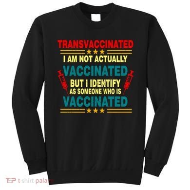 Transvaccinated Sweatshirt