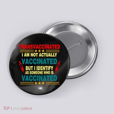 Transvaccinated Button