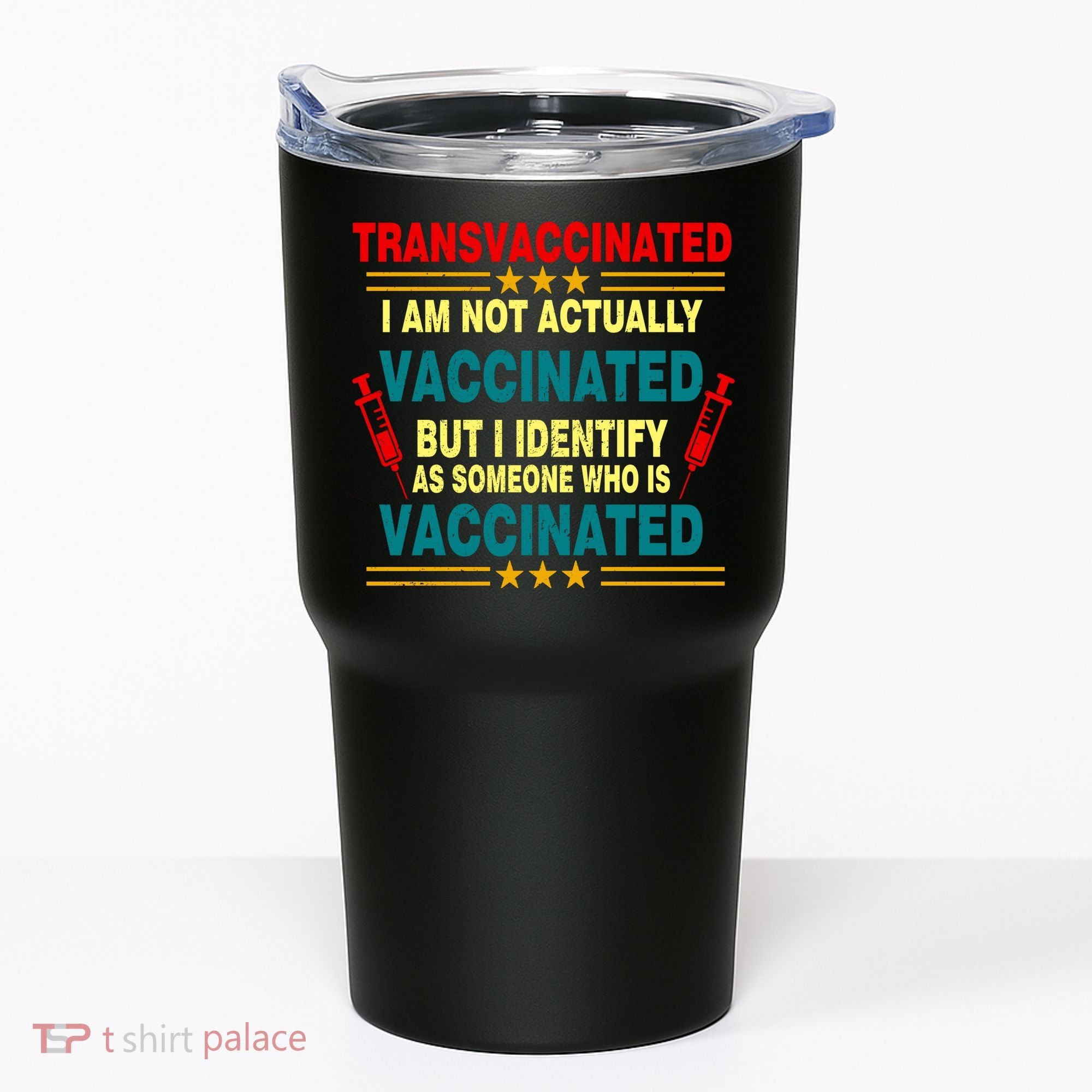 Transvaccinated Tumbler