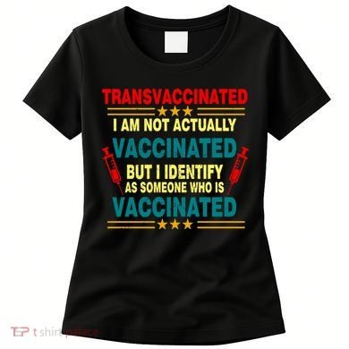 Transvaccinated Women's T-Shirt