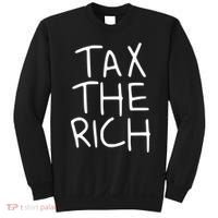 Tax The Rich Sweatshirt thumb 0