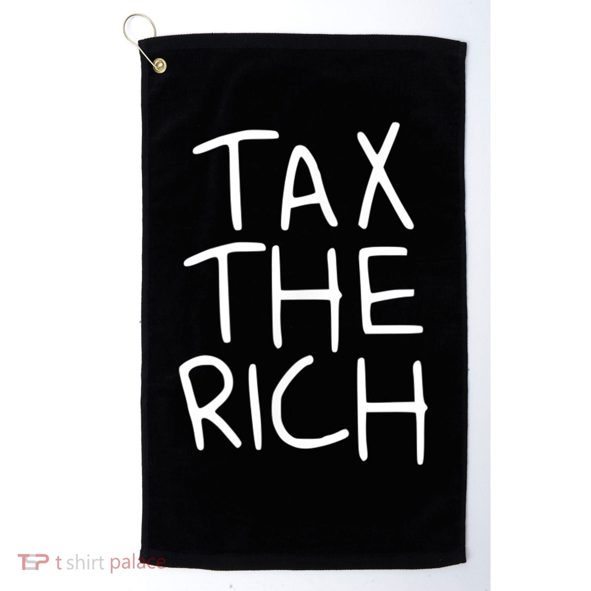 Tax The Rich Golf Towel