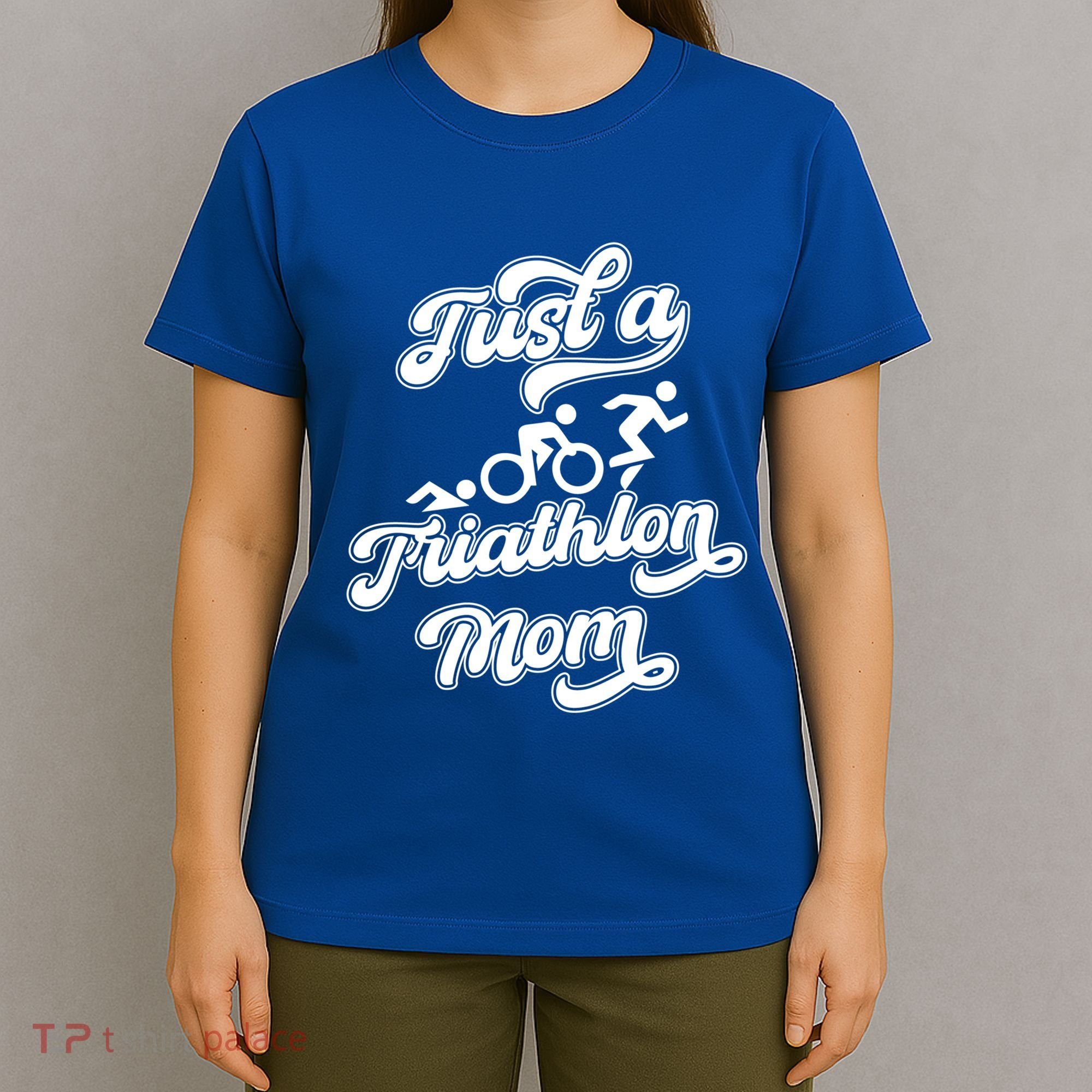 Triathlon Triathlete Running Swimming Just A Triathlon Mom Gift T-Shirt